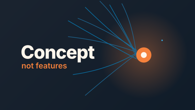 Dark cover: blue threads converge on one glowing orange node beside the words "Concept not features"