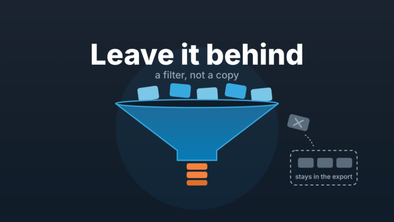 Funnel letting blue deal cards through while a grey card drops into a dashed export-file box, with the line "Leave it behind"