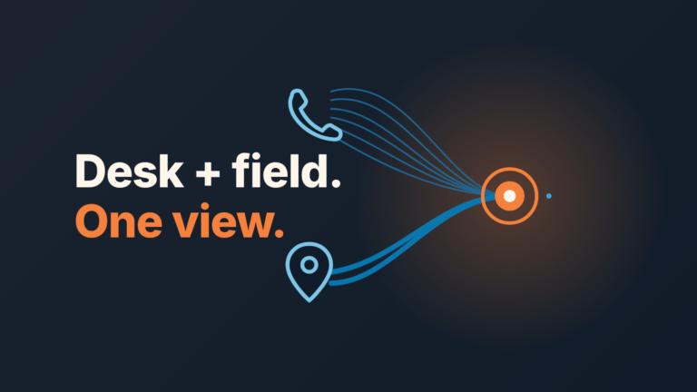 Cover: a phone icon and a map pin send lines into one orange node, with the words "Desk + field. One view."