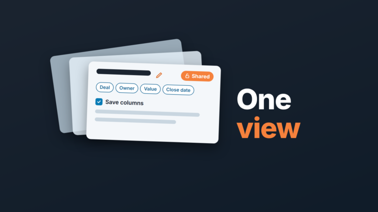 Three stacked saved-view cards with column chips and a Shared badge, next to the words "One view"