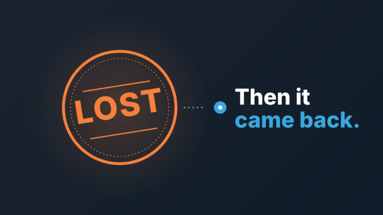 Orange LOST stamp beside a blue dot and the words Then it came back, showing a lost deal that returned
