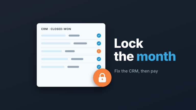 Closed-won deal list with checkmarks, one flagged row, and a padlock: lock the month once the CRM data matches